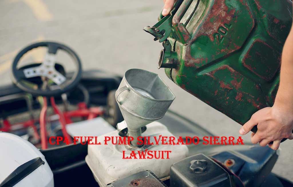 CP4 Fuel Pump Silverado Sierra Lawsuit