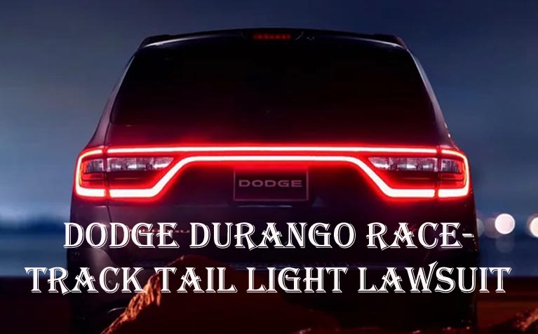 Dodge Durango Racetrack Tail Light Lawsuit