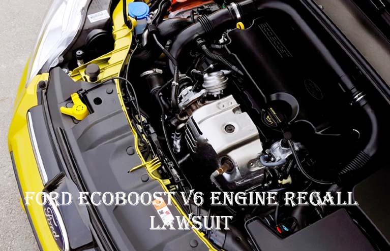 Ford EcoBoost V6 Engine Recall Lawsuit