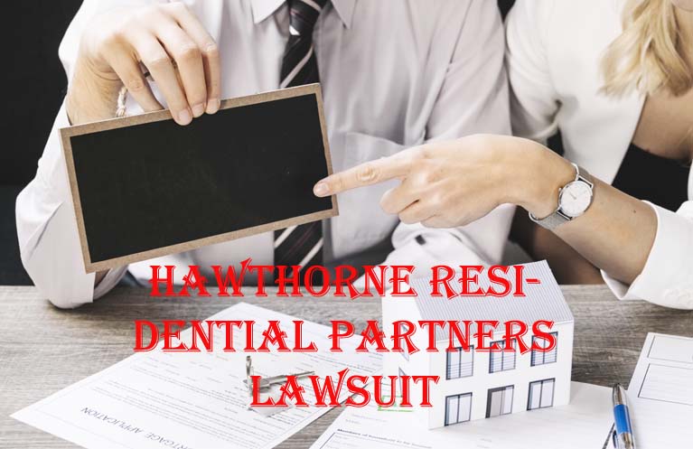 Hawthorne Residential Partners Lawsuit