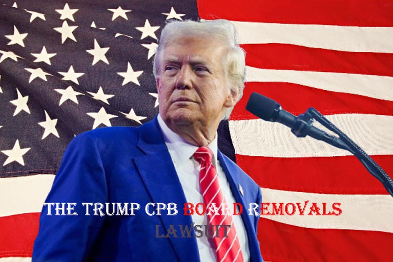 The Trump CPB Board Removals Lawsuit