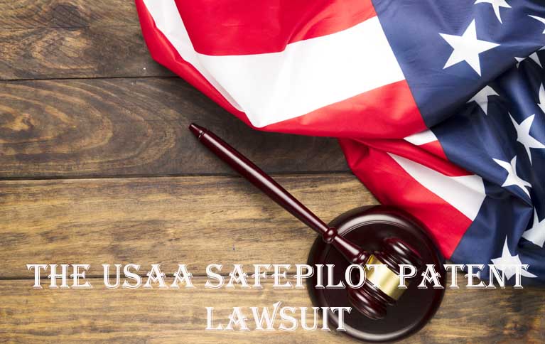 The USAA SafePilot Patent Lawsuit
