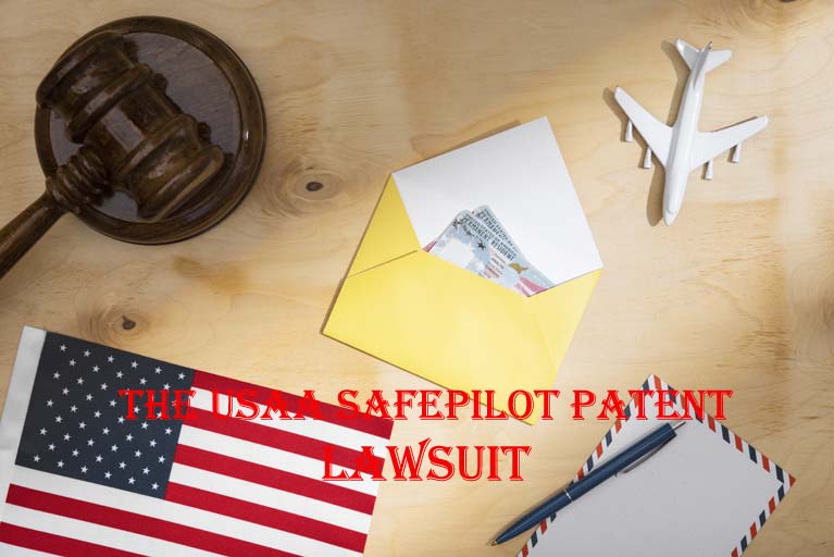 The USAA SafePilot Patent Lawsuit