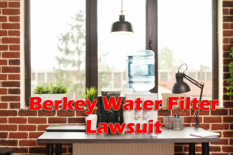 Berkey Water Filter Lawsuit