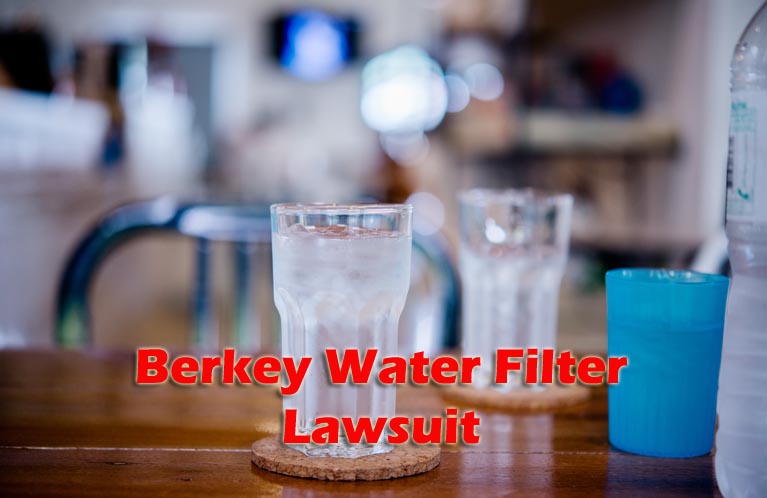 Berkey Water Filter Lawsuit